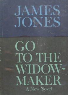 Go To The Widow Maker by Jones James