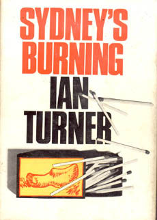 Sydneys Burning by Turner Ian