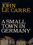 A Small Town in Germany by Le Carre John