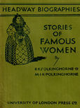 Stories of Famous Women by Polkinghorne R K and M I r