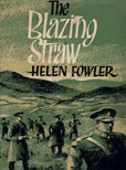 The Blazing Straw by Fowler Helen