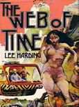 The Web of Time by Harding Lee