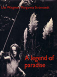 A Legend of Paradise by Stomstedt Margareta