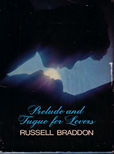 Prelude and Fugue for Lovers by Braddon Russell