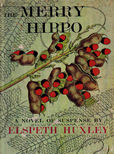 The Merry Hippo by Huxley Elspeth
