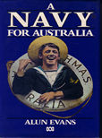 A Navy For Australia by Evans Alun