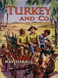 Turkey and Co by Harris Ray