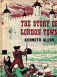 The Story of London Town by Allen kenneth