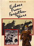 Echoes From Forgotten Wars by Mckie Ronald