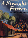 A Straight Furrow by Kellaway Frank