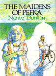 The Maidens of Pefka by Donkin Nance