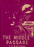 The Middle Passage by Naipaul V S