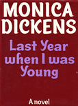 Last Year when I was Young by Dickens Monica