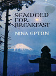 Seaweed for Breakfast by Epton Nina