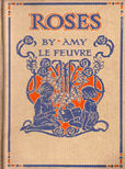 Roses by Le Feuvre Amy