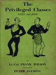 The Privileged Classes Then and Now by Wilson lt Col Frank