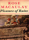 Pleasure of Ruins by Macaulay Rose