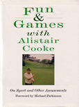 Fun and Games with Alistair Cooke by Cooke Alistair