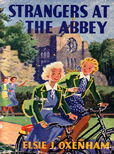 Strangers At the Abbey by Oxenham Elsie J