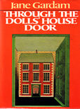 Through The Dolls House Door by Gardam Jane