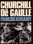 Churchill and de Gaulle by Kersaudy Francois
