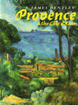 Provence and the Cote D by Bentley James