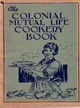 The Colonial Mutual Life Cookery book by 