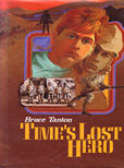 Times Last Hero by Tanton Bruce