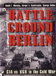 Battleground Berlin by Murphy David E Segei A Kondrashev and George Bailey
