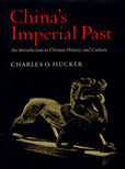 Chinas Imperial Past by Hucker Charles O