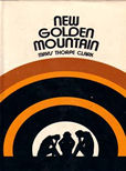 New Golden Mountain by Clark mavis Thorpe