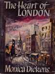 The Heart of London by Dickens Monica