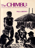 The chimbu A Study of Change in the new Guinea Highlands by Brown Paula
