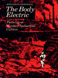The Body Electric by Benthall Jonathan