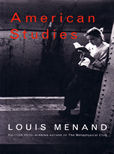 American Studies by Menand louis