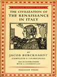 The Civilization of The Renaissance in Italy by Burckhardt Jacob