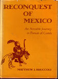 Reconquest of Mexico by Bruccoli Matthew J