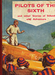 Pilots Of The Sixth and other stories of school and Adventure by 