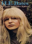 Country and other matters by Bates H E