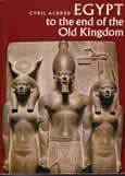 Egypt To the End of the Old Kingdom by Aldred Cyril
