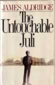 The Untouchable Juli by Aldridge James