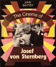 The ciinema of Josef Von Sternberg by Baxter John