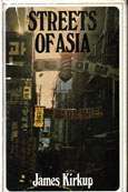 Streets of Asia by Kirkup James