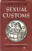 A History of Sexual Customs by Lewinsohn Richard