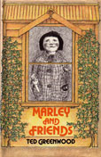 Marley and Friends by Greenwood Ted