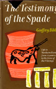 The Testimony of the Spade by Bibby Geoffrey