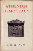 Athenian Democracy by Jones A H M