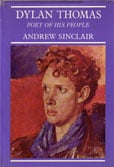Dylan Thomas by Sinclair Andrew