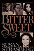 Bitter Sweet by Strasberg Susan