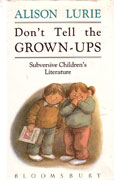 Dont Tell the Grown ups by Lurie Alison